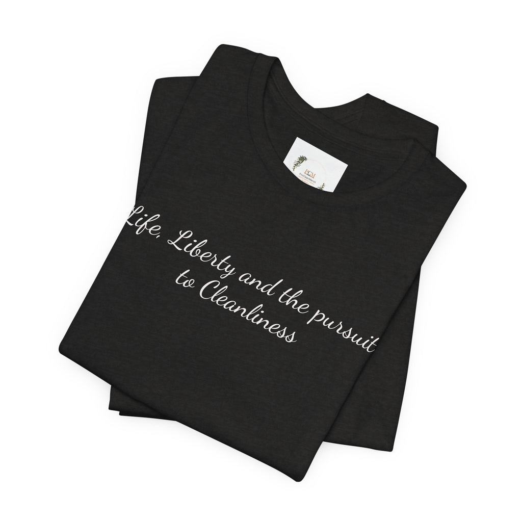 Keeping America Clean Since 1776 T-Shirt
