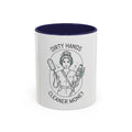 Dirty Hands Cleaner Money Coffee Mug — Cleaner / Housekeeper Gift (11oz & 15oz)
