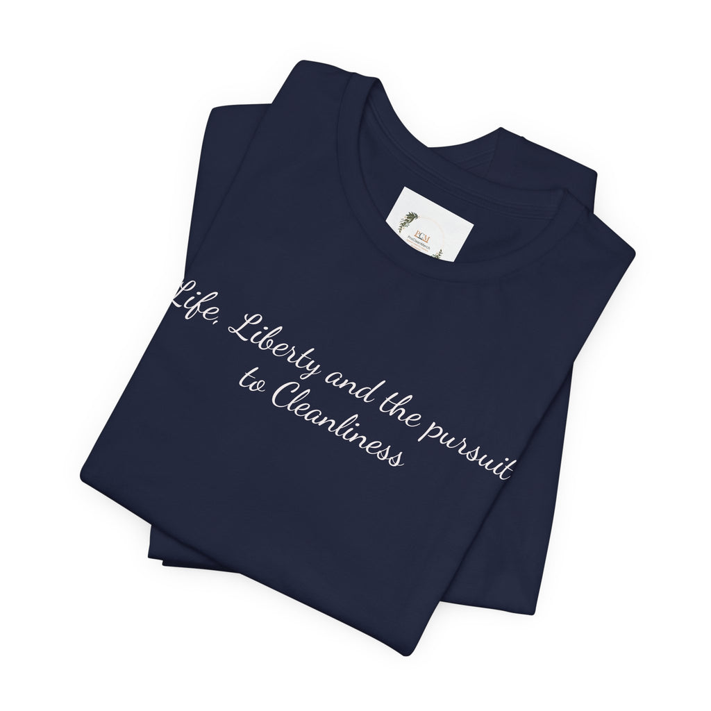 Keeping America Clean Since 1776 T-Shirt