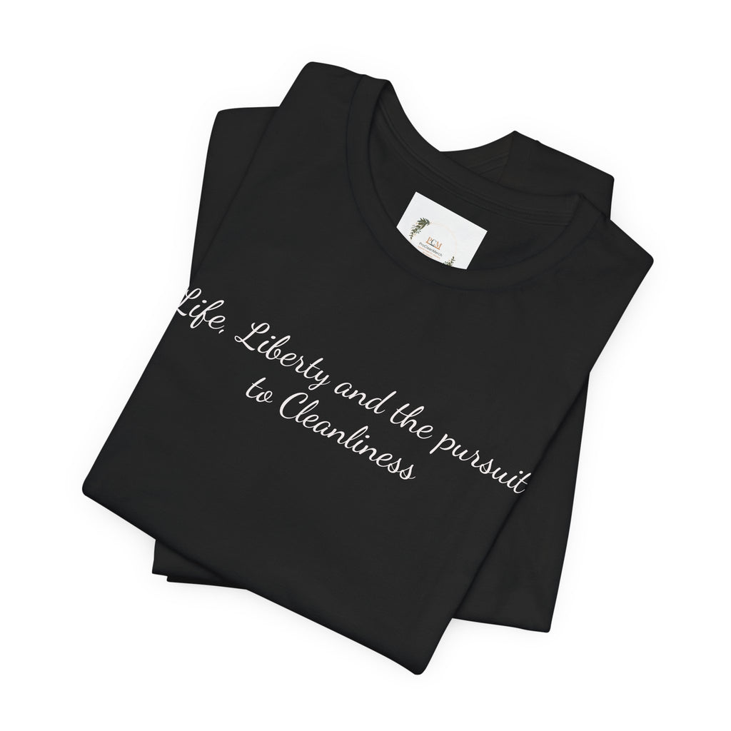 Keeping America Clean Since 1776 T-Shirt